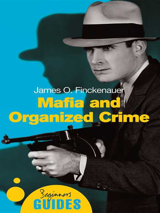 Title details for Mafia and Organized Crime by James O. Finckenauer - Available